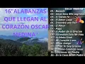 Download Lagu Oscar Medina_grandes éxitos que llegan al corazon #musica #oscarmedina #alabanzas #jesucristoviene