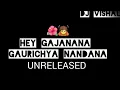 Download Lagu HEY GAJANANA GAURICHYA NANDANA #instatrending #soundcheck #trending