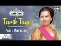Download Lagu Aan Darwati - Tarik Tiup (Official Audio) Download Lagu Aan Darwati - Tarik Tiup (Official Audio)