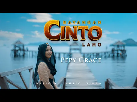 Download MP3 Pepy Grace - Bayangan Cinto Lamo (Official Music Video)