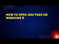 How to Open JNLP Files on Windows 11