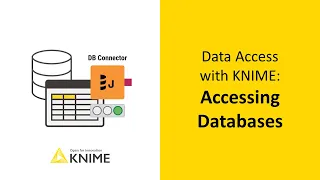 Data Access with KNIME Accessing Databases