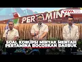 Lagu Blak-blakan Pertamina Ungkap Barang Bukti Yang Diserahkan ke Kejagung