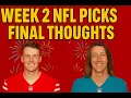 Week 2 NFL Picks Final Thoughts