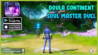 doula continent soul master duel gameplay android ios 
