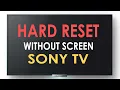 How to Perform a Hard Reset on Your Sony TV Without a Screen 2 Easy Methods