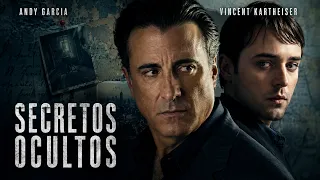 Secretos Ocultos PELÍCULA COMPLETA | Películas de Suspenso | Andy Garcia & Vincent Kartheiser