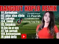 Lagu KERINDUAN ‼️ DANGDUT REMIX KOPLO TERPOPULER ‼️ TRENDING FYP TERBARU ‼️ VIRAL TIKTOK 