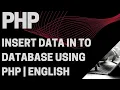 PHP Insert Data in to Database using PHP English