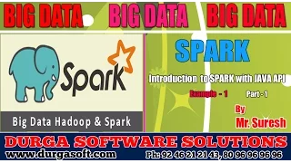 BigData Spark Introduction to SPARK with JAVA API Example - 1 Part