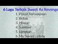 6 Lagu Terbaik Sweet As Revenge