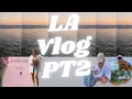 LA Vlog Part 2 Brunch at The Ivy at the Shore Mondrian Hotel Melrose Farmers Market Vlog