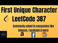 First unique character in a string Leetcode amazon coding interview