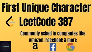 First unique character in a string Leetcode amazon coding interview
