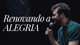 SÉRIE NEEMIAS: RENOVANDO A ALEGRIA - Diogo Dantas [pregação completa]