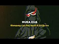 Download Lagu Muka Dua - Klempang Liut feat Nesto \u0026 Dj Kiju Ice