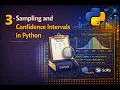 3 Sampling and Confidence Intervals in Python