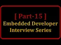 Memory Leak Part 15 - Interview Questions Tips for Embedded Developer