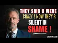 Download Lagu They Called You Crazy, But Now You Were Right All Along | SPEECH BY JORDAN PETERSON