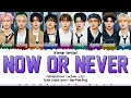 Lagu ZEROBASEONE (제로베이스원) 'NOW OR NEVER (KOREAN VERSION)' Lyrics [Color Coded Han_Rom_Eng]