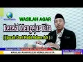 Download Lagu Wasilah Agar Rezeki Mengejar Kita || Ijazah Dari Nabi Adam AS