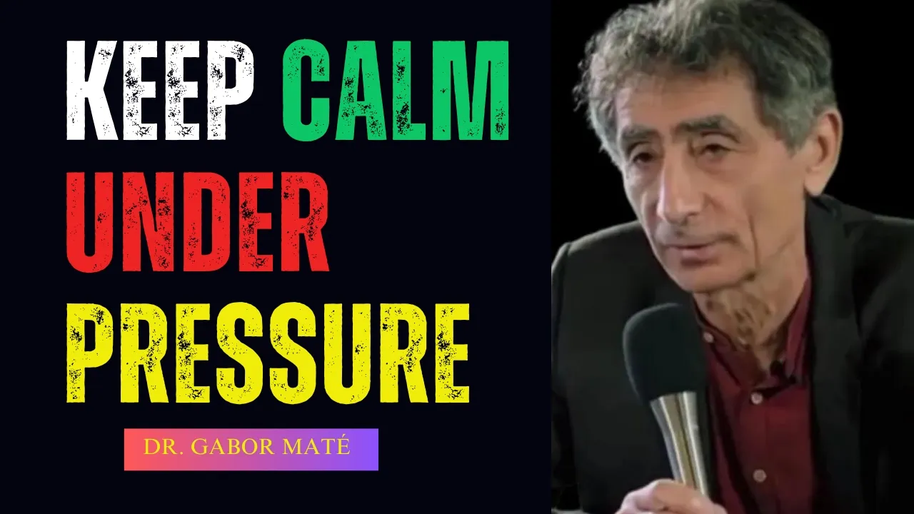 How to Stay Calm and Resolve Conflicts in Any Situation | Dr. Gabor Maté
