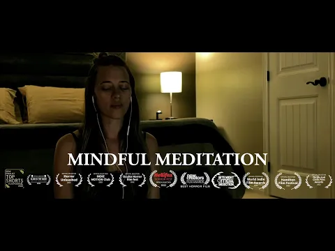 Mindful Meditation | Award winning horror short