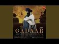 Lagu Gadaar (Qaumi Dard)