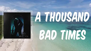 Download A Thousand Bad Times (Lyrics) - Post Malone MP3