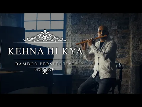 Download MP3 Kehna Hi Kya | Kannalane (4K)| Flute Instrumental | Flute Siva | Thibisan B | AR Rahman | KS Chithra