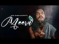 Download Lagu Meera | Ravi Singh Rajput (Lyrical Video)
