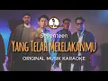 Download Lagu Yang Telah Merelakanmu - Seventeen || KARAOKE ORIGINAL