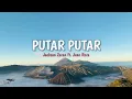 Putar putar-Jackson zeran ft. Juan Reza | lirik lagu| putar ke kiri manise putar ke kanan sayange