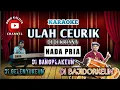 Download Lagu ULAH CEURIK KARAOKE NADA PRIA - DEDI KRISNA || BANGPLAK BAJIDOR