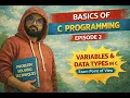 C Programming Episode 2 Variable Data Types Tokens Exam Point of view CCS University