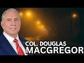 Lagu COL. Douglas Macgregor: Trump Is Sleepwalking Into Another War