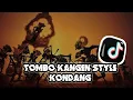 Download Lagu DJ TOMBO KANGEN STYLE KONDANG