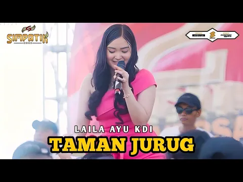 Download MP3 TAMAN JURUG - LAILA AYU KDI - LIVE BREBES KOMPAK COMMUNITY - SIMPATIK MUSIC