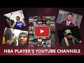 NBA Players With Youtube Channels 2021
