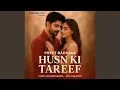 Download Lagu Husn Ki Tareef