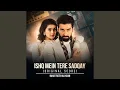 Lagu Ishq Mein Tere Sadqay (Original Score)