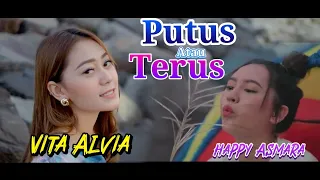 Download Happy Asmara ft Vita Alvia - PUTUS ATAU TERUS MP3