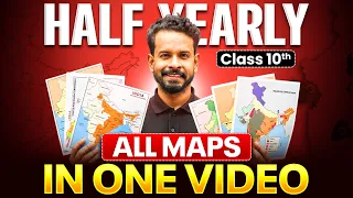 All Maps in One Video 🔥 - Class 10th SST || Class 10 Map Work || Half Yearly Exams 2026