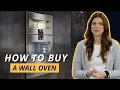 How to Buy a Wall Oven Key Considerations and Top Models