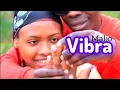 Download Lagu Vibra by Maljo (official video)#new#viral