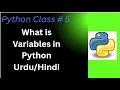 Python Class 5 What is Variables In Python