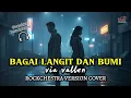 Lagu Via Vallen - Bagai Langit dan Bumi | Rockchestra Version Cover