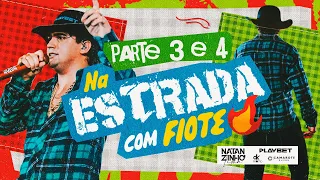 Natanzinho Lima - Na Estrada Com FIOTE (PARTE 3 e 4)