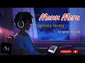 Lagu Mann Mera ( gajendra verma's ) original song #trending #viral #fyp #youtubealgorithm #mannmerasong