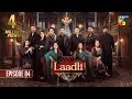 Lagu Laadli 2nd Last Episode [84] -  17 October 2025 - HUM TV